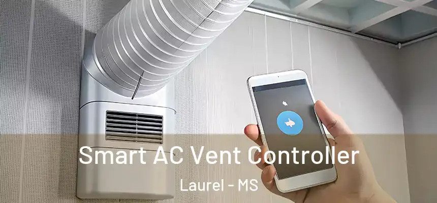 Smart AC Vent Controller Laurel - MS